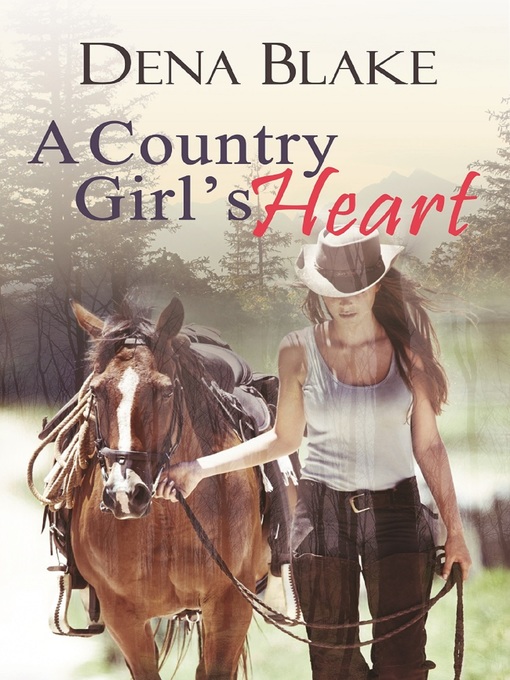 Title details for A County Girl's Heart by Dena Blake - Available